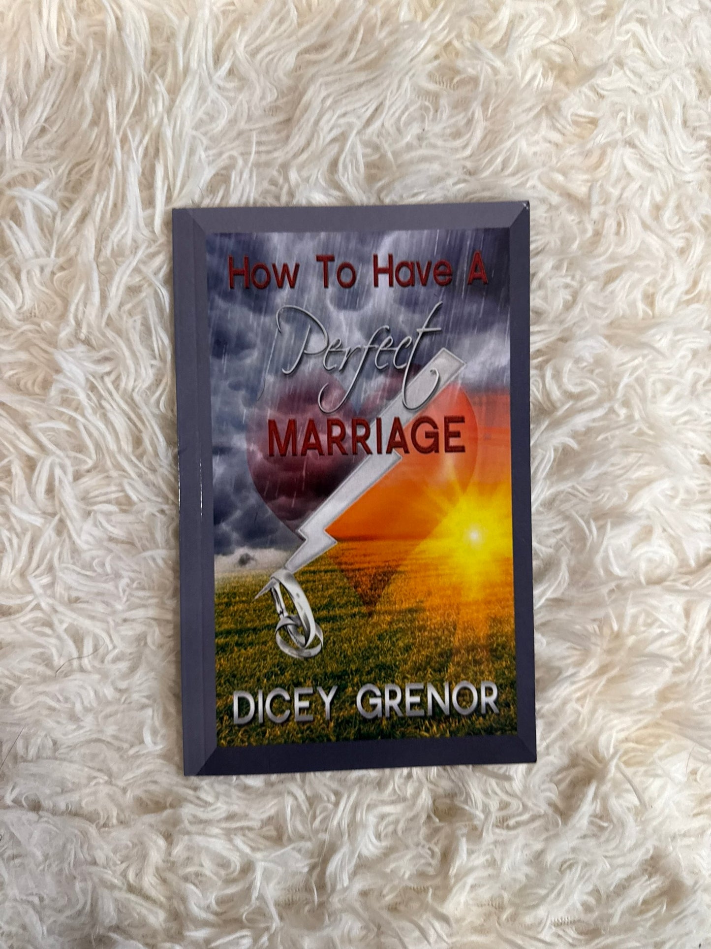 How To Have A Perfect Marriage